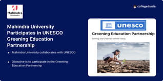 Mahindra University Participates in UNESCO Greening Education Partnership; Check Details Here